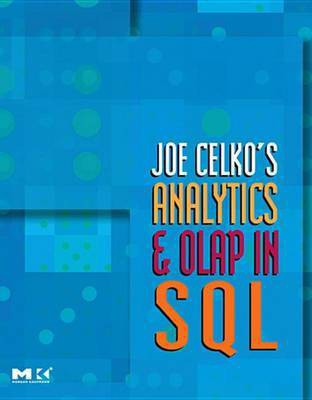 Joe Celko's Analytics and OLAP in SQL(English, Electronic book text, Celko Joe)