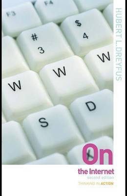 On the Internet(English, Electronic book text, Dreyfus Hubert L Professor of Philosophy)