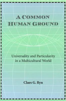 A Common Human Ground(English, Electronic book text, Ryn Claes G.)