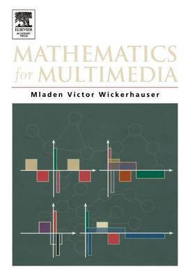 Mathematics for Multimedia(English, Electronic book text, Wickerhauser Mladen Victor)