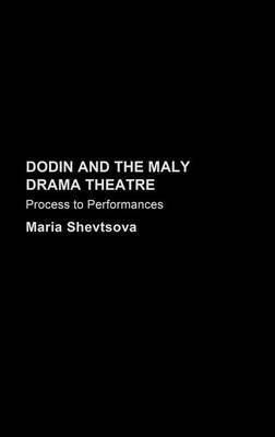 Dodin and the Maly Drama Theatre(English, Electronic book text, Shevtsova Maria)