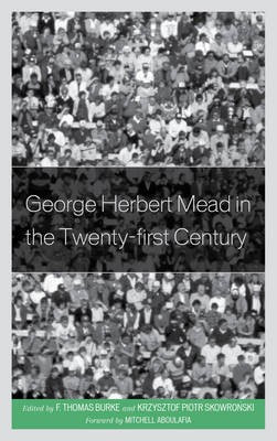George Herbert Mead in the Twenty-first Century(English, Hardcover, unknown)