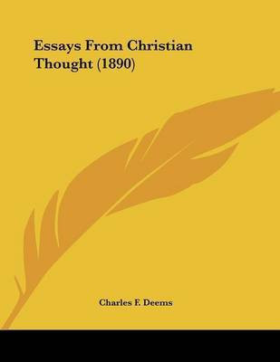 Essays From Christian Thought (1890)(English, Paperback, unknown)