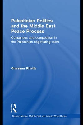 Palestinian Politics and the Middle East Peace Process(English, Electronic book text, Khatib Ghassan)