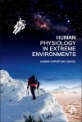 Human Physiology in Extreme Environments(English, Electronic book text, Gunga Hanns-Christian)