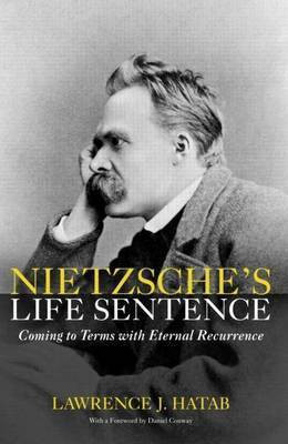 Nietzsche's Life Sentence(English, Electronic book text, Hatab Lawrence)