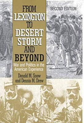 From Lexington to Desert Storm and Beyond(English, Paperback, Snow Donald M)