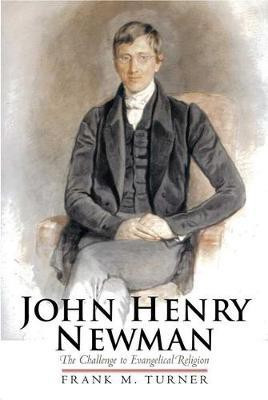 John Henry Newman(English, Electronic book text, Turner Frank M)
