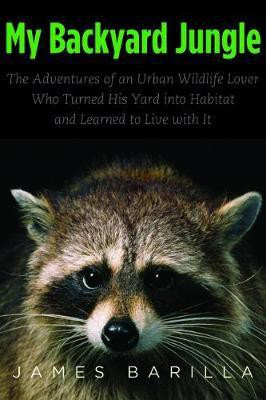 My Backyard Jungle(English, Electronic book text, Barilla James)