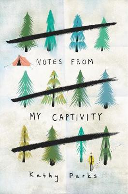 Notes from My Captivity(English, Electronic book text, Parks Kathy)