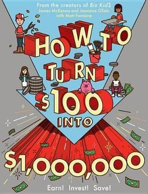 How to Turn $100 Into $1,000,000(English, Electronic book text, McKenna James)