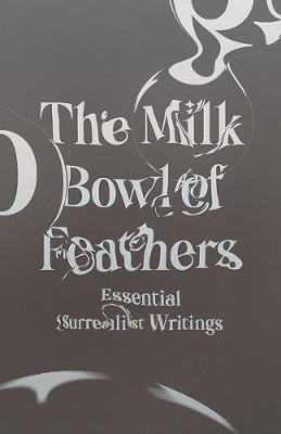 The Milk Bowl of Feathers(English, Paperback, unknown)