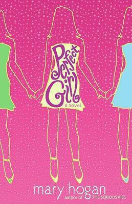 Perfect Girl(English, Hardcover, Hogan Mary)