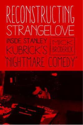 Reconstructing Strangelove(English, Hardcover, Broderick Michael)