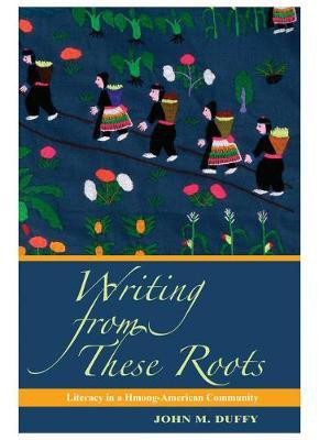 Writing from These Roots(English, Electronic book text, Duffy John M.)