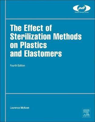 The Effect of Sterilization on Plastics and Elastomers(English, Hardcover, McKeen Laurence W.)