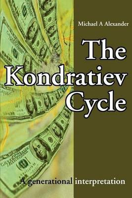 The Kondratiev Cycle(English, Paperback, Alexander Michael a)