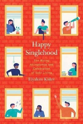 Happy Singlehood(English, Paperback, Kislev Elyakim)