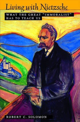 Living with Nietzsche(English, Hardcover, Solomon Professor Robert C.)