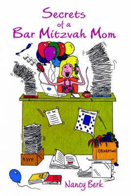 Secrets of a Bar Mitzvah Mom(English, Paperback, Berk Nancy)