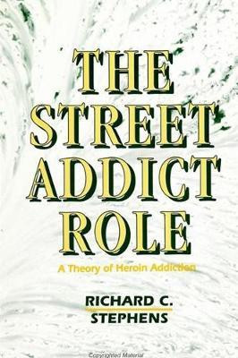 The Street Addict Role(English, Paperback, Stephens Richard C.)