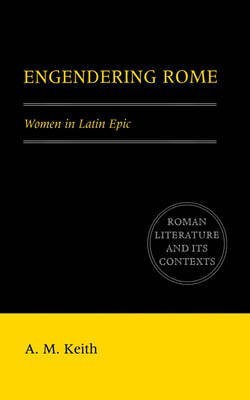 Engendering Rome(English, Paperback, Keith A. M.)