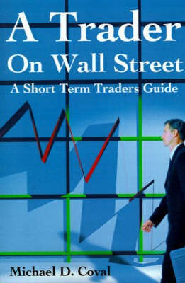 A Trader on Wall Street(English, Paperback, Coval Michael D)