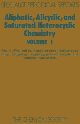 Aliphatic, Alicyclic and Saturated Heterocyclic Chemistry(English, Hardcover, unknown)