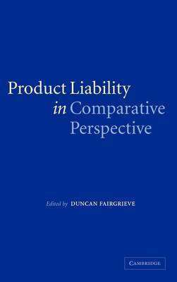 Product Liability in Comparative Perspective(English, Hardcover, Fairgrieve Duncan)