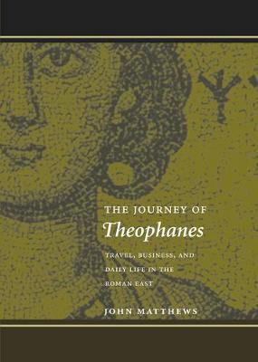 The Journey of Theophanes(English, Electronic book text, Matthews John F.)