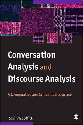 Conversation Analysis and Discourse Analysis(English, Hardcover, Wooffitt Robin)