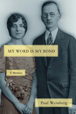 My Word Is My Bond(English, Paperback, Weinberg Paul)