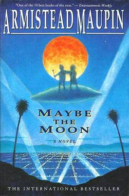 Maybe the Moon(English, Electronic book text, Maupin Armistead)
