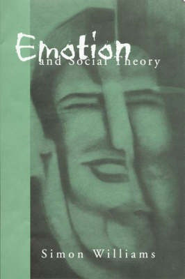 Emotion and Social Theory(English, Hardcover, Williams Simon Johnson)