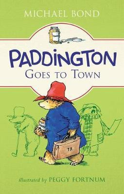 Paddington Goes to Town(English, Electronic book text, Bond Michael)