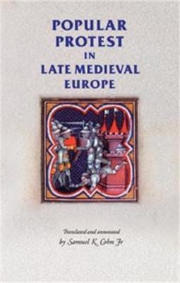 Popular Protest in Late-Medieval Europe(English, Paperback, Cohn Samuel Kline Jr.)