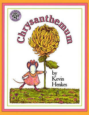 Chrysanthemum(English, Paperback, Henkes Kevin)