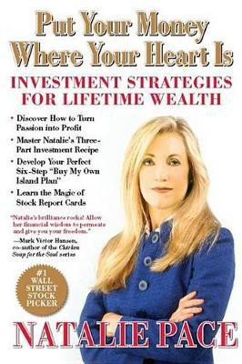 Put Your Money Where Your Heart is(English, Electronic book text, Pace Natalie)
