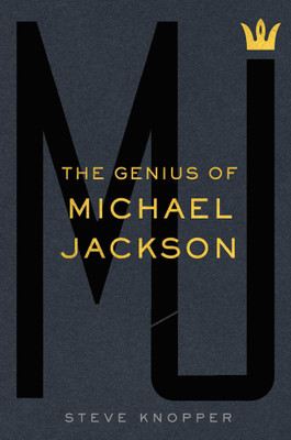 MJ: The Genius of Michael Jackson(English, Hardcover, Knopper Steve)