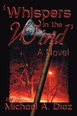 Whispers In the Wind(English, Paperback, Diaz Michael a)