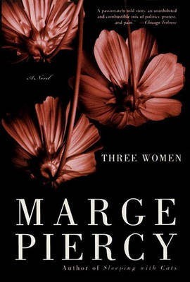 Three Women(English, Electronic book text, Piercy Marge Professor)