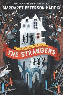 Greystone Secrets: The Strangers(English, Electronic book text, Haddix Margaret Peterson)