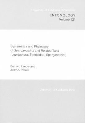 Systematics and Phylogeny of Sparganothina and Related Taxa (Lepidoptera: Tortricidae: Sparganothini)(English, Paperback, Landry Bernard)