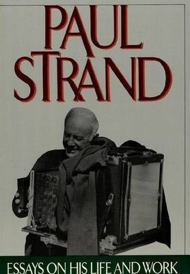 Paul Strand: Essays on His Life and Work(English, Paperback, unknown)