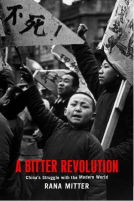 A Bitter Revolution(English, Hardcover, Mitter Rana)