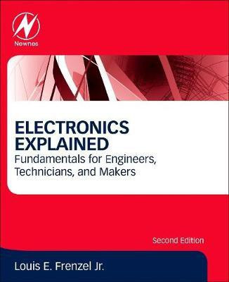 Electronics Explained(English, Paperback, Frenzel Louis E.)