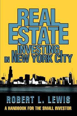 Real Estate Investing in New York City(English, Paperback, Lewis Robert L)