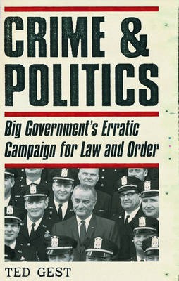 Crime and Politics(English, Hardcover, Gest Ted)