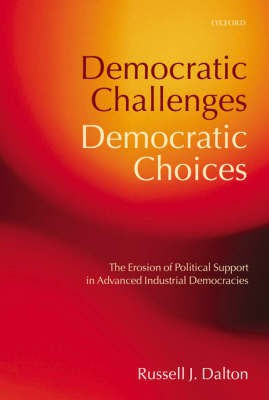 Democratic Challenges, Democratic Choices(English, Hardcover, Dalton Russell J.)