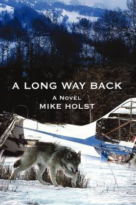 A Long Way Back(English, Paperback, Holst Mike)